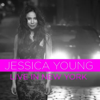 Live in New York by Jessica Young