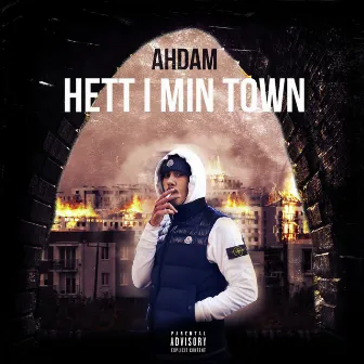 Hett I Min Town by Ahdam