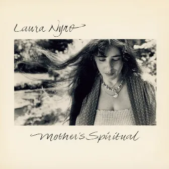 Mother's Spiritual by Laura Nyro