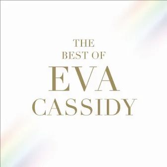 The Best of Eva Cassidy by Eva Cassidy