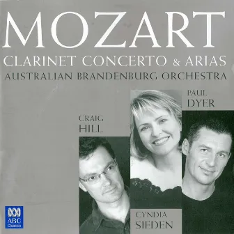 Mozart: Clarinet Concerto & Arias by Craig Hill