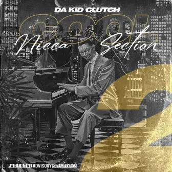 Cool Nicca Section 2 by DA Kid Clutch