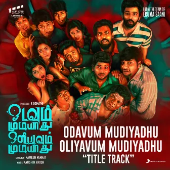 Odavum Mudiyadhu Oliyavum Mudiyadhu Title Track (From 