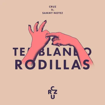 Temblando Rodillas by Cruz