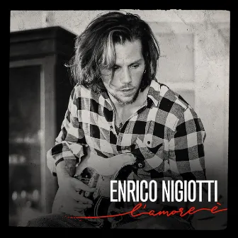 L'amore è by Enrico Nigiotti