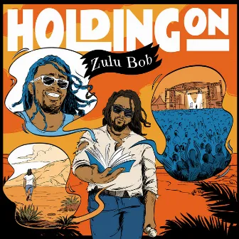 Holding On by Zulu Bob