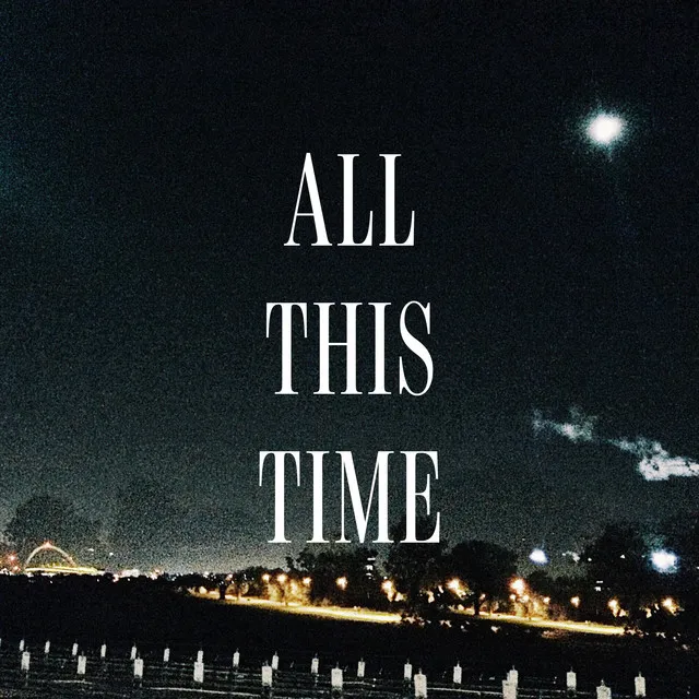 All This Time