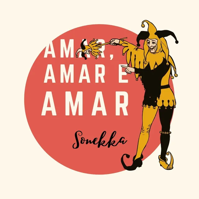 Amar, Amar e Amar...