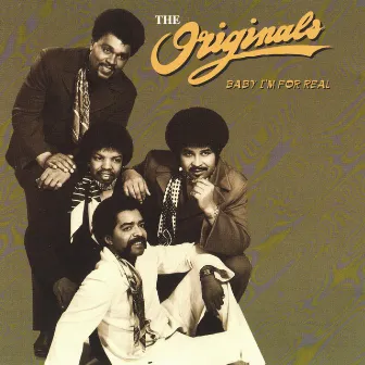 Baby I'm for Real by The Originals