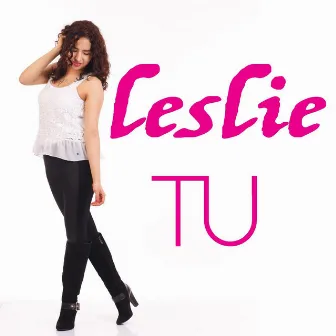 Tu (feat. Marko Zavala) by Leslie