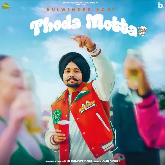 Thoda Motta by Kulwinder Sohi