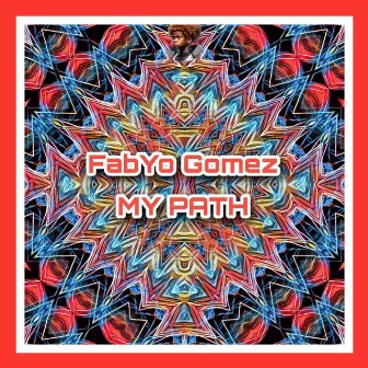 My Path by FabYo Gomez