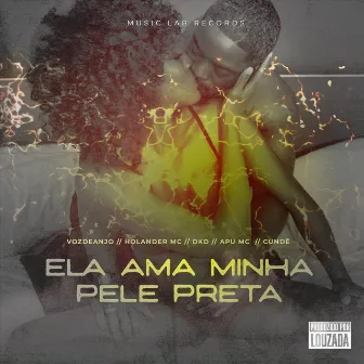 Ela Ama Minha Pele Preta by Music Lab Records