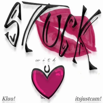 Stuck With U by Kluu!