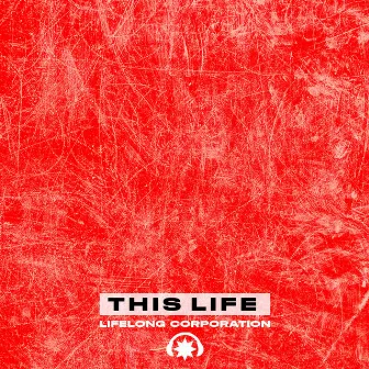 This Life by Lifelong Corporation