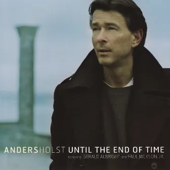 Until the End of Time by Anders Holst