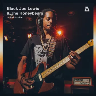 Black Joe Lewis & The Honeybears on Audiotree Live by Black Joe Lewis & The Honeybears