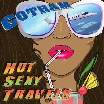 Hot Sexy Travels by Steve Skinner