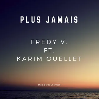 Plus jamais by Fredy V