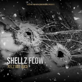 Shellz Flow by Kelz Got Juice