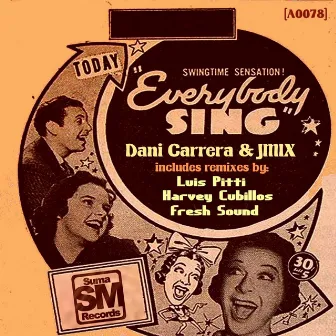 Everybody Sing by Dani Carrera