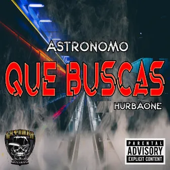 Que Buscas by Astronomo