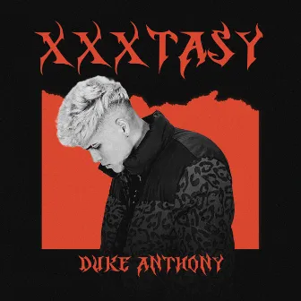 XXXTASY by Duke Anthony