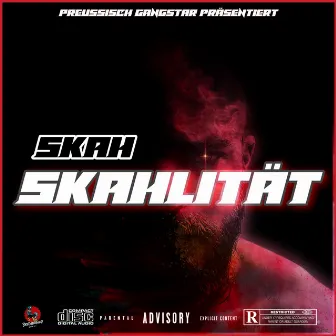 Skahlität by Preussisch Gangstar