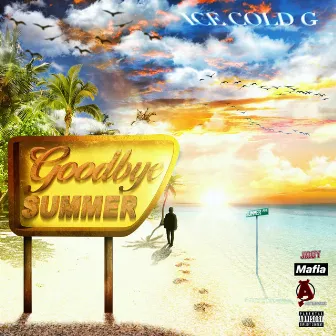 Goodbye Summer by Ice Cold G