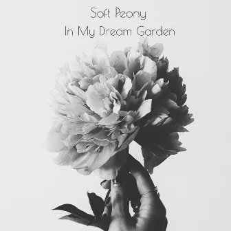 In My Dream Garden by Soft Peony