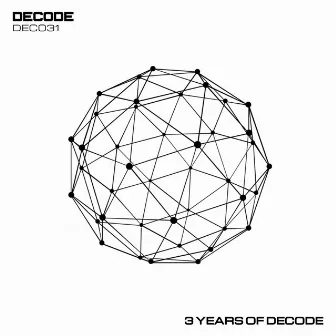 3 Years Of Decode by MHS