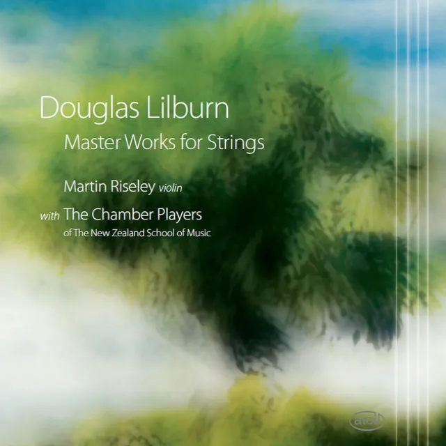 Lilburn: Master Works for Strings