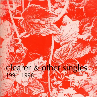 Clearer and other singles, 1991-1998 by Blueboy