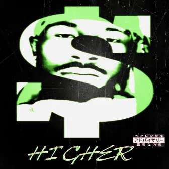 Higher by Big lootchi