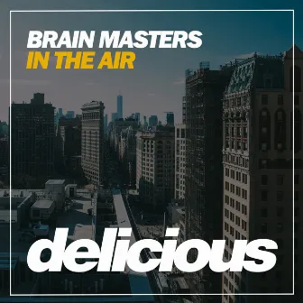 In The Air by Brain Masters