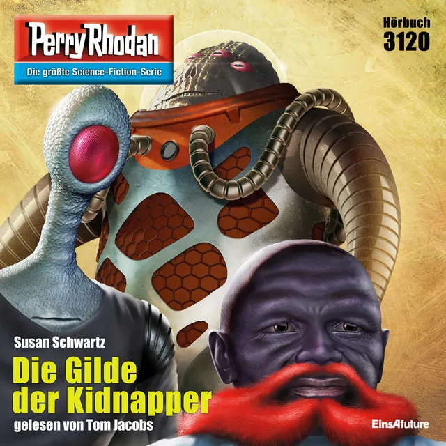 Teil 1 - Die Gilde der Kidnapper - Perry Rhodan - Erstauflage 3120