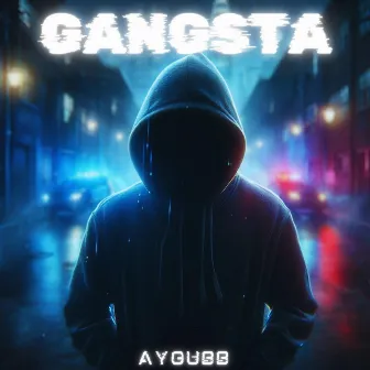 Gangsta by Ayoubb