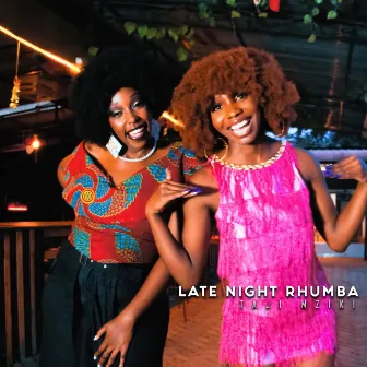 Late Night Rhumba by Taji Mziki