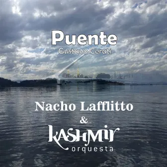 Puente (Versión Sinfónica) by Kashmir Orquesta