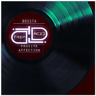 Passive Affection by Bossta