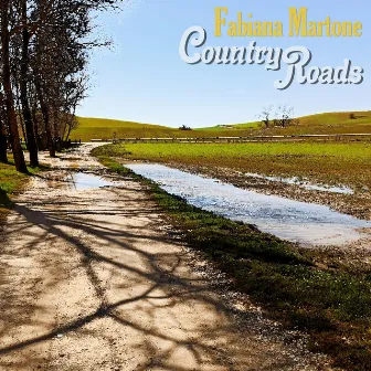 Country Roads by Fabiana Martone