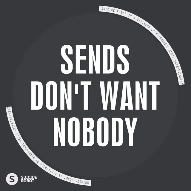 Don't Want Nobody - Original Mix