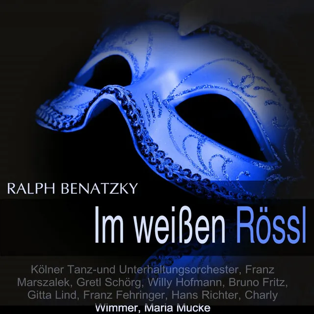 Im weissen Rössl: "Es muss was Wunderbares sein, von dir geliebt zu werden" (Josepha, Leopold)