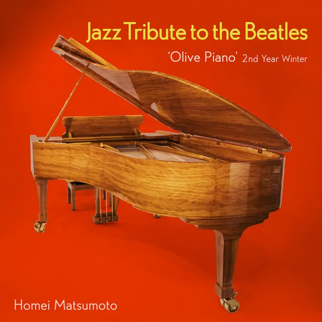 Jazz Tribute to the Beatles -'Olive Piano' 2nd Year Winter