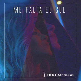 Me Falta el Sol by j mena