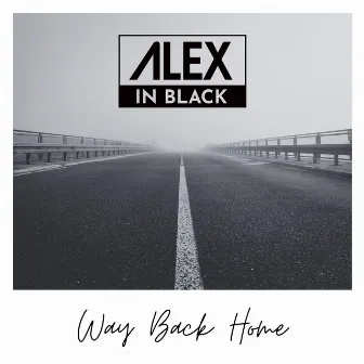 Way Back Home by Alex in Black