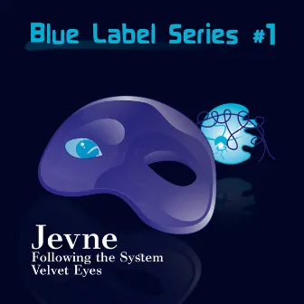 Blue Label Series #1 by Jevne