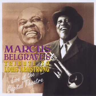 Tribute To Louis Armstrong by Marcus Belgrave