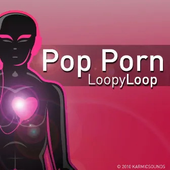 Loopy Loop by PoP Porn