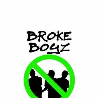 Broke Boyz by Antionia